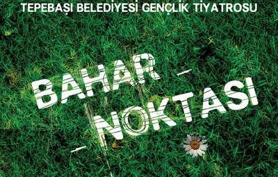 BAHAR NOKTASI ZÜBEYDE HANIM KÜLTÜR MERKEZİ'NDE